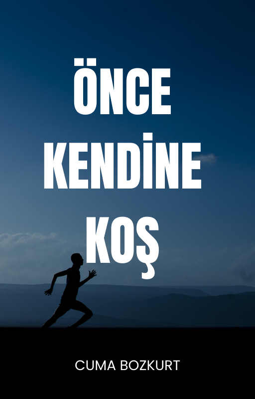 Önce Kendine Koş
